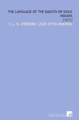 9781112074042: The Language of the Dakota or Sioux Indians: [1872]