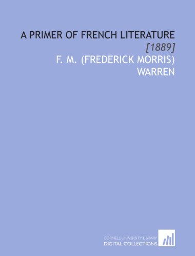 Imagen de archivo de A Primer of French Literature: [1889] a la venta por Revaluation Books