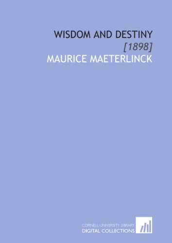Wisdom and Destiny: [1898] (9781112082009) by Maeterlinck, Maurice