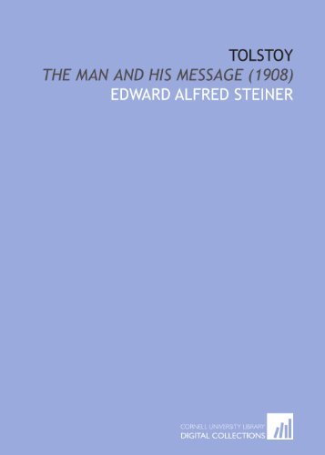 9781112082252: Tolstoy: The Man and His Message (1908)