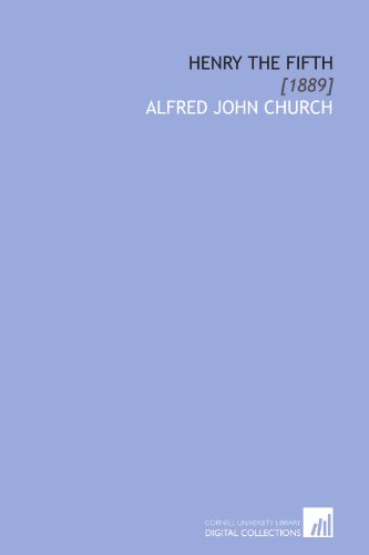 Henry the Fifth: [1889] (9781112087646) by Church, Alfred John