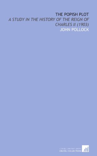 9781112093326: The Popish Plot: A Study in the History of the Reign of Charles Ii (1903)