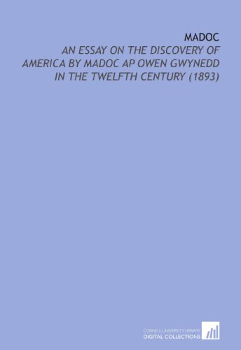 Immagine dell'editore per Madoc: An Essay on the Discovery of America By Madoc Ap Owen Gwynedd in the Twelfth Century (1893) venduto da ThriftBooks-Atlanta