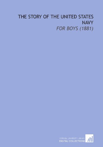 The Story of the United States Navy: For Boys (1881) (9781112121845) by Lossing, Benson John