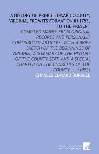 9781112141140: A history of Prince Edward county, Virginia, from its formation in 1753, to the present