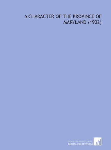 Stock image for A Character of the Province of Maryland (1902) for sale by Revaluation Books