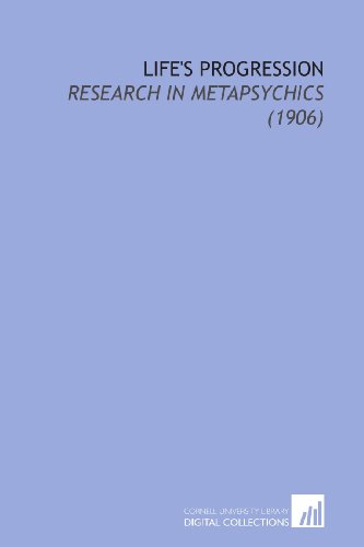 9781112153631: Life's Progression: Research in Metapsychics (1906)