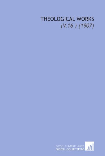 Theological Works: (V.16 ) (1907) (9781112180033) by Swedenborg, Emanuel