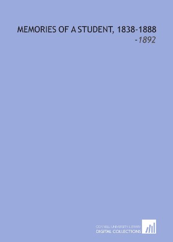 9781112188879: Memories of a Student, 1838-1888: -1892