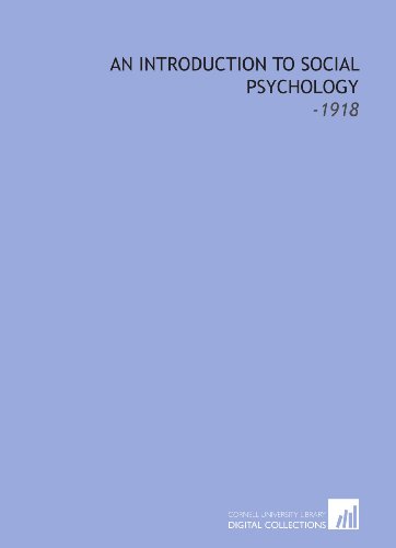 An Introduction to Social Psychology: -1918 (9781112202162) by McDougall, William