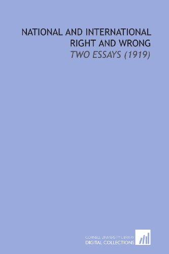 National and International Right and Wrong: Two Essays (1919) (9781112206719) by Sidgwick, Henry