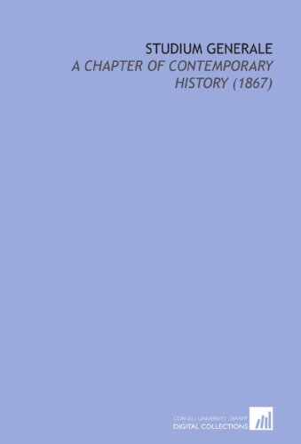 Studium Generale: A Chapter of Contemporary History (1867) (9781112210068) by Andrews, Thomas