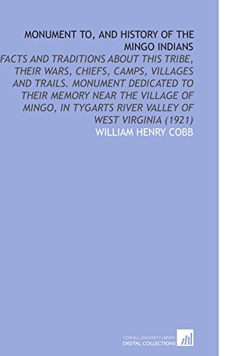 9781112216985: Monument to, and History of the Mingo Indians