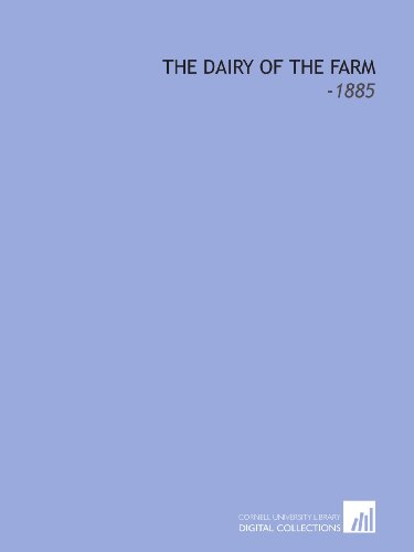 The Dairy of the Farm: -1885 (9781112238659) by Long, James