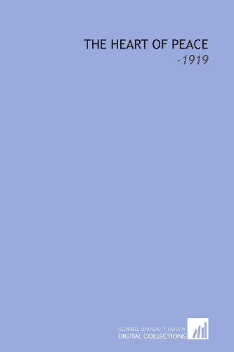 The Heart of Peace: -1919 (9781112258756) by Housman, Laurence