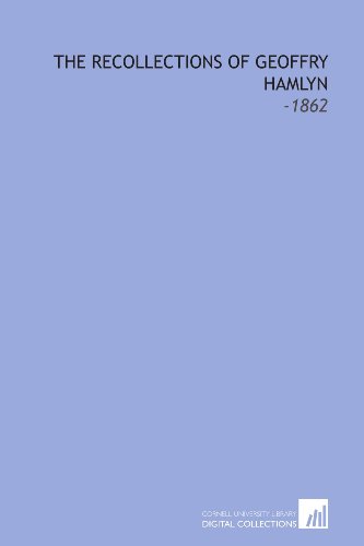 The Recollections of Geoffry Hamlyn: -1862 (9781112259128) by Kingsley, Henry