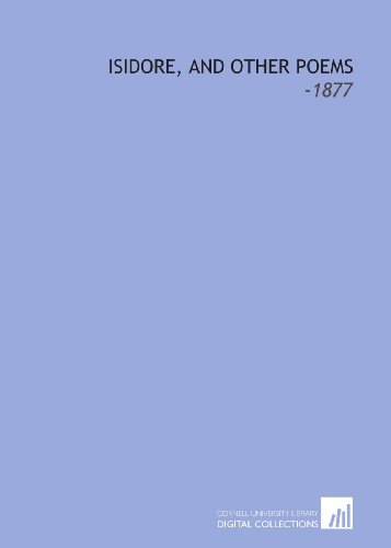9781112259821: Isidore, and Other Poems: -1877