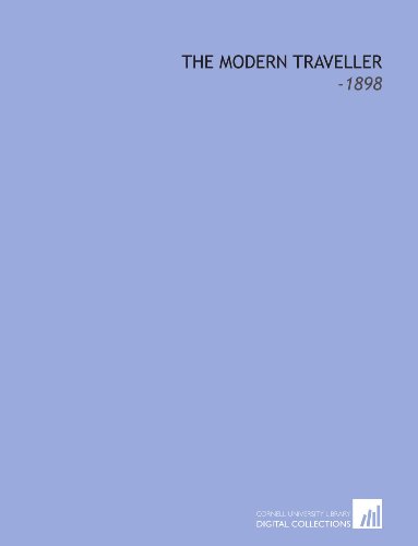 The Modern Traveller: -1898 (9781112263392) by Belloc, Hilaire