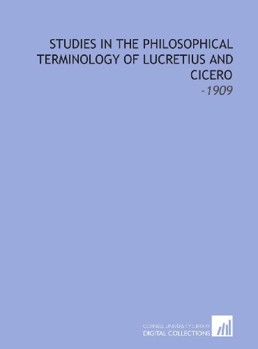 Imagen de archivo de Studies in the Philosophical Terminology of Lucretius and Cicero: -1909 a la venta por Revaluation Books