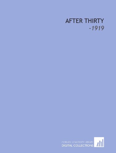 After Thirty: -1919 (9781112284908) by Street, Julian