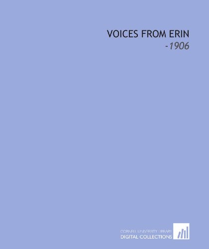 Imagen de archivo de Voices From Erin: -1906 a la venta por Revaluation Books