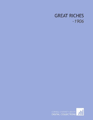 Great Riches: -1906 (9781112286599) by Eliot, Charles William