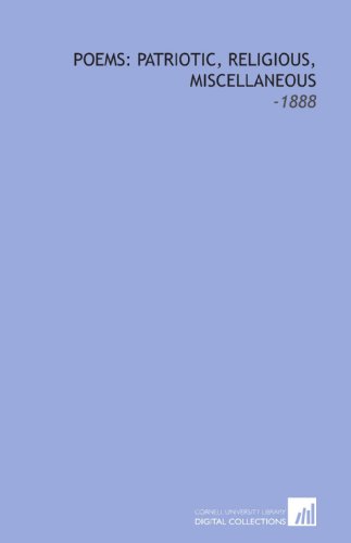 Poems: Patriotic, Religious, Miscellaneous: -1888 (9781112288036) by Ryan, Abram Joseph
