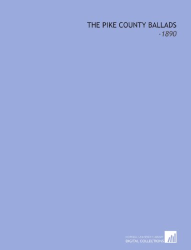 The Pike County Ballads: -1890 (9781112292866) by Wyeth, N. C.
