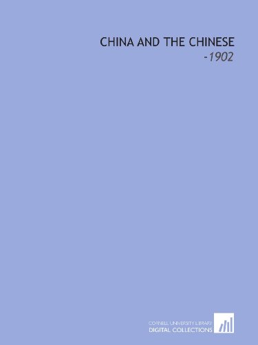 China and the Chinese: -1902 (9781112298295) by Giles, Herbert Allen