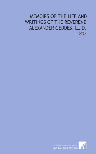 9781112313127: Memoirs of the Life and Writings of the Reverend Alexander Geddes, LL.D.: -1803