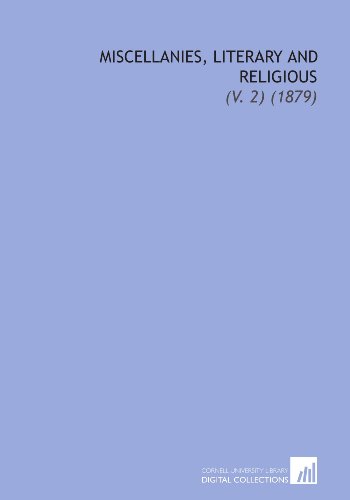 Miscellanies, Literary and Religious: (V. 2) (1879) (9781112313837) by Wordsworth, Christopher