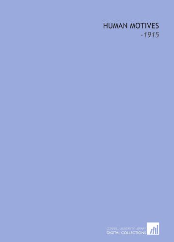 Human Motives: -1915 (9781112317798) by Putnam, James Jackson