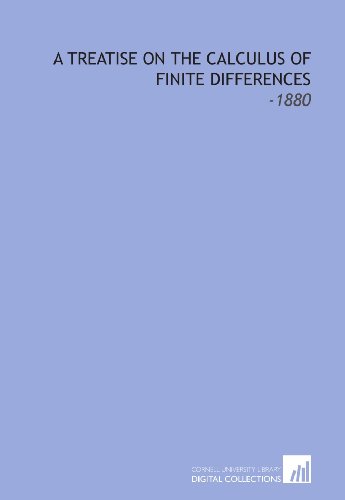 A Treatise on the Calculus of Finite Differences: -1880 (9781112318931) by Boole, George