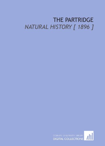 The Partridge: Natural History [ 1896 ] (9781112324352) by Macpherson, Hugh Alexander