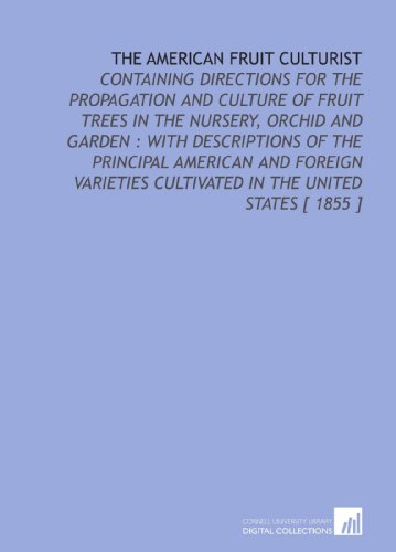 9781112333071: The American Fruit Culturist