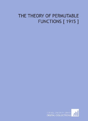 The Theory of Permutable Functions [ 1915 ] - Vito Volterra