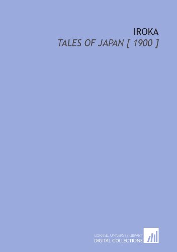 Stock image for Iroka: Tales of Japan [ 1900 ] for sale by Revaluation Books