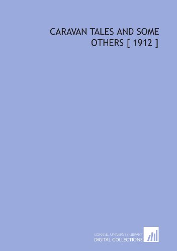 Caravan Tales and Some Others [ 1912 ] (9781112348884) by Hauff, Wilhelm