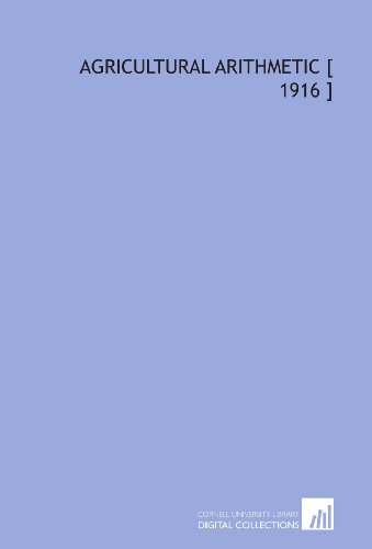 Beispielbild fr Agricultural Arithmetic [ 1916 ] zum Verkauf von Revaluation Books