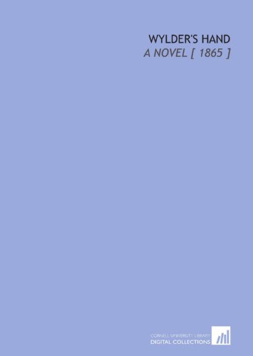 Wylder's Hand: A Novel [ 1865 ] (9781112389528) by Le Fanu, Joseph Sheridan