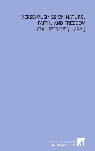 Verse-Musings on Nature, Faith, and Freedom: Enl. Reissue [ 1894 ] (9781112391118) by Owen, John