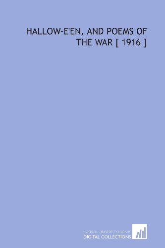 Imagen de archivo de Hallow-e'en, and Poems of the War [ 1916 ] a la venta por Revaluation Books