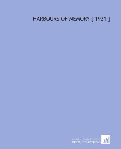 Harbours of Memory [ 1921 ] (9781112397196) by McFee, William