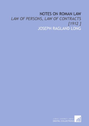 9781112423208: Notes on Roman Law: Law of Persons, Law of Contracts [1912 ]
