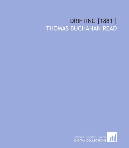 Drifting [1881 ] (9781112434013) by Read, Thomas Buchanan