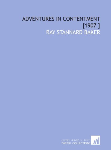 Adventures in Contentment [1907 ] (9781112438172) by Baker, Ray Stannard