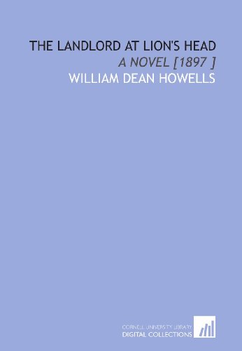 Imagen de archivo de The Landlord at Lion's Head: A Novel [1897 ] a la venta por Revaluation Books