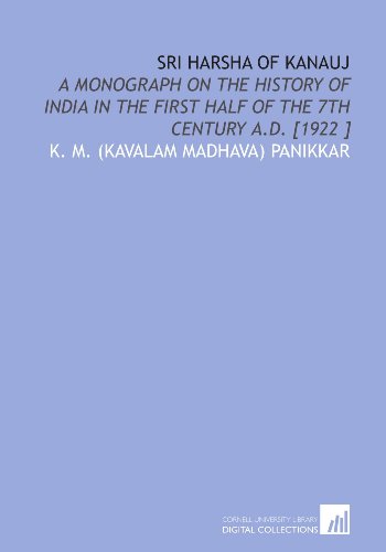 Stock image for Sri Harsha of Kanauj: A Monograph on the History of India in the First Half of the 7th Century a.D. [1922 ] for sale by Revaluation Books
