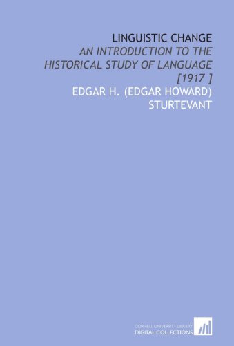 Immagine dell'editore per Linguistic Change: An Introduction to the Historical Study of Language [1917 ] venduto da Revaluation Books