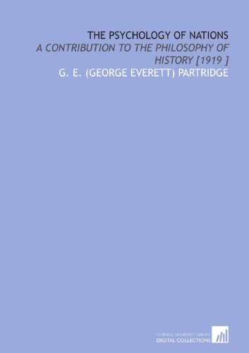 Stock image for The Psychology of Nations: A Contribution to the Philosophy of History [1919 ] for sale by Revaluation Books